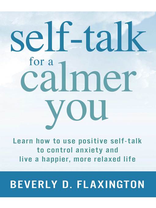Title details for Self-Talk for a Calmer You by Beverly D. Flaxington - Available